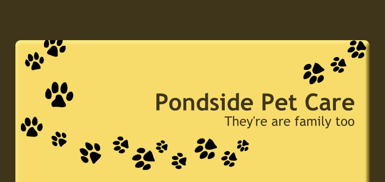 Pondside Pet Care - They're are family too